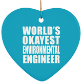 World's Okayest Environmental Engineer - Heart Ornament