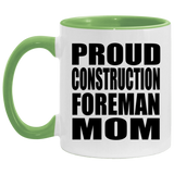 Proud Construction Foreman Mom - 11oz Accent Mug Green
