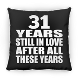 31st Anniversary 31 Years Still In Love After These Years - Throw Pillow Black