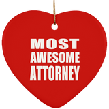 Most Awesome Attorney - Heart Ornament