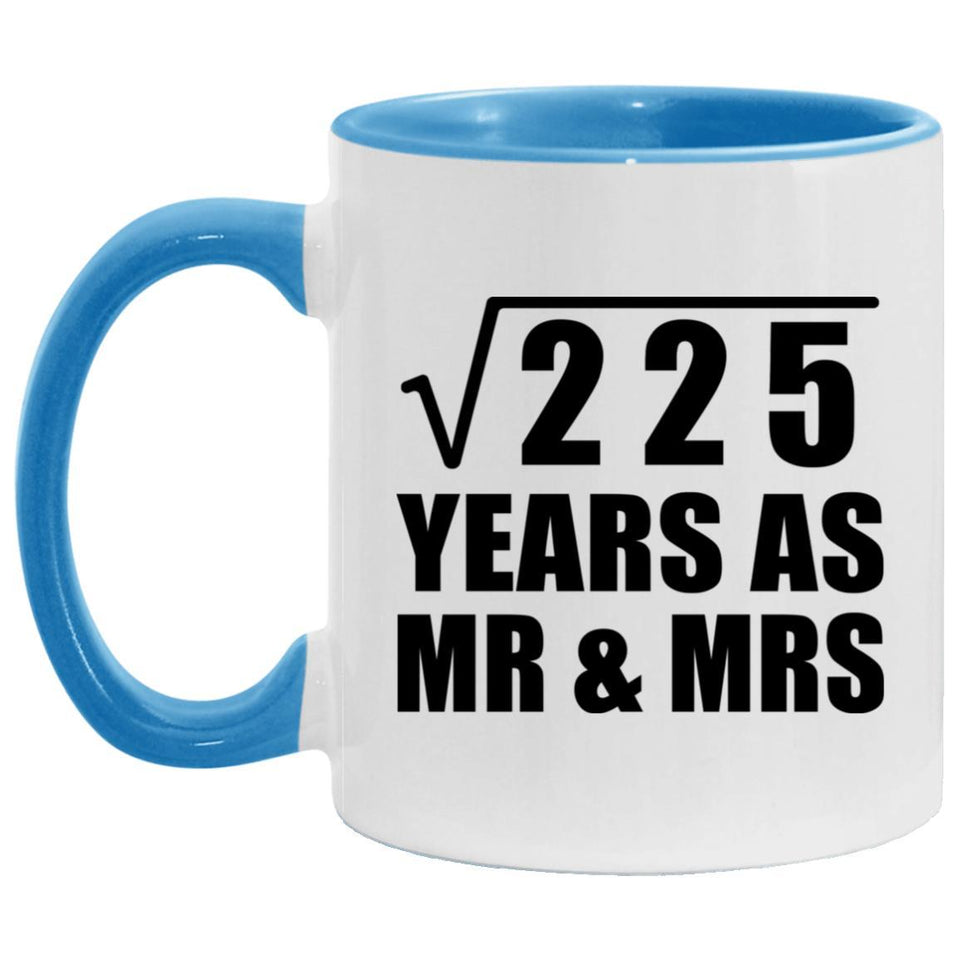 15th Anniversary Square Root of 225 Years As Mr & Mrs - 11oz Accent Mug Blue