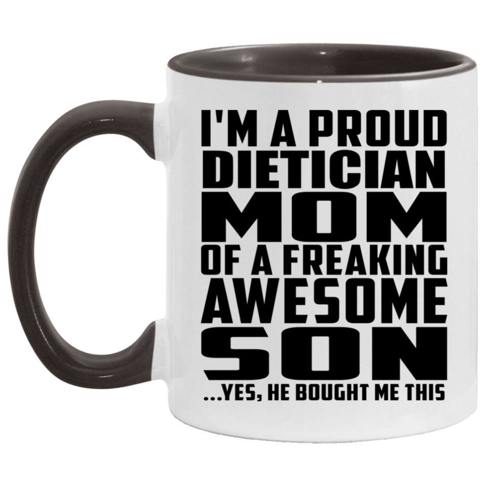 Proud Dietician Mom Of Awesome Son - 11oz Accent Mug Black