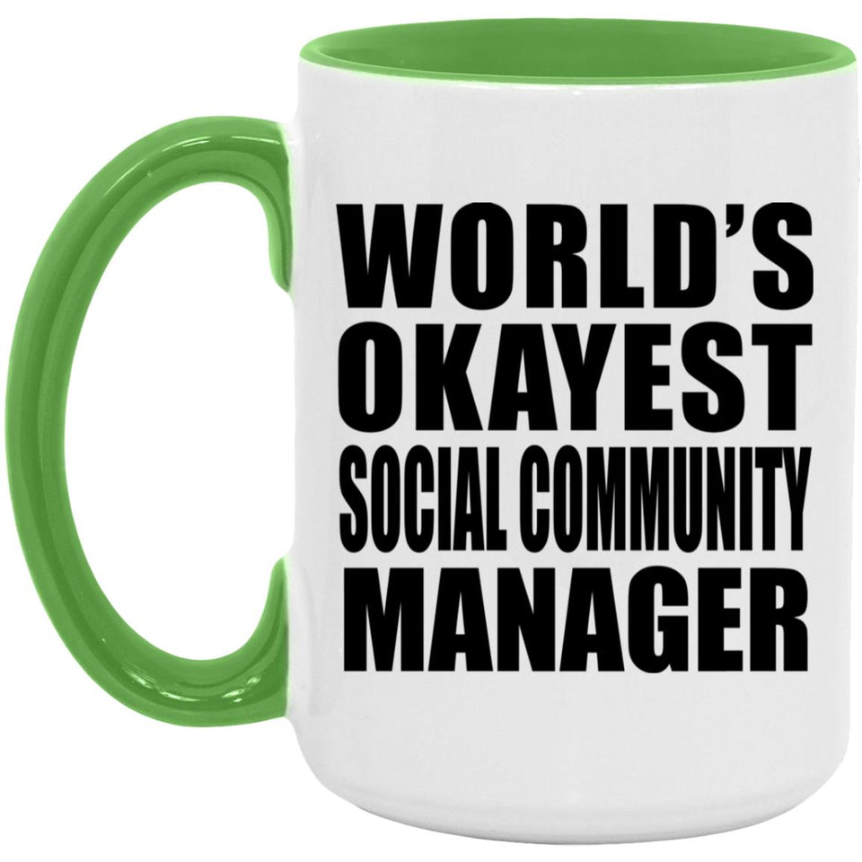 World's Okayest Social Community Manager - 15oz Accent Mug Green
