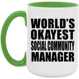 World's Okayest Social Community Manager - 15oz Accent Mug Green