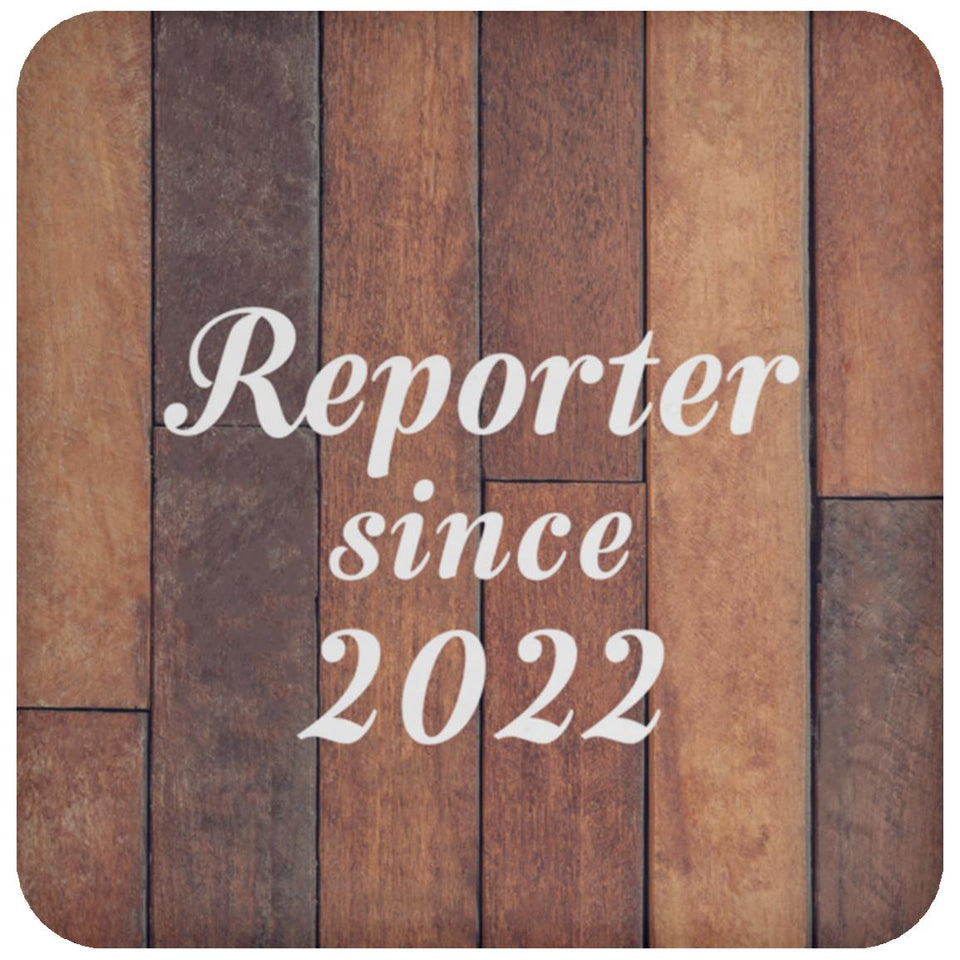 Reporter Since 2022 - Drink Coaster E