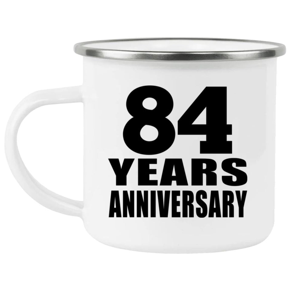 84th Anniversary 84 Years - 12oz Camping Mug