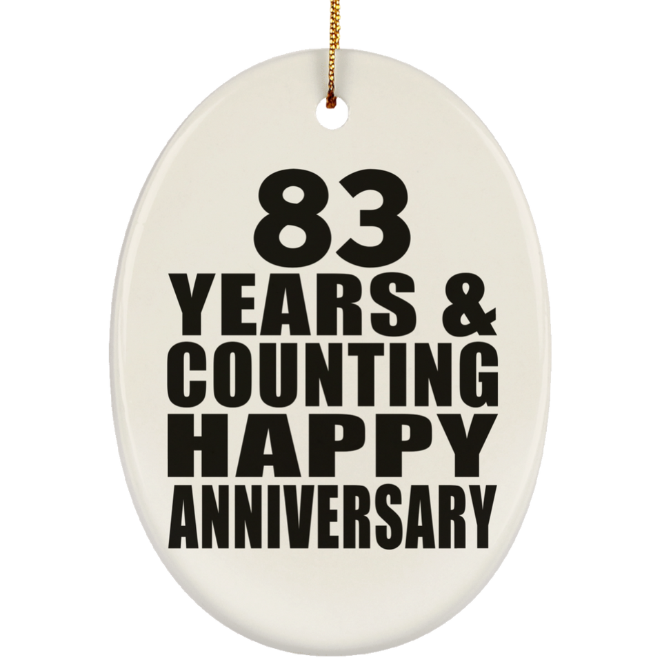 Happy 83rd Anniversary 83 Years & Counting - Oval Ornament