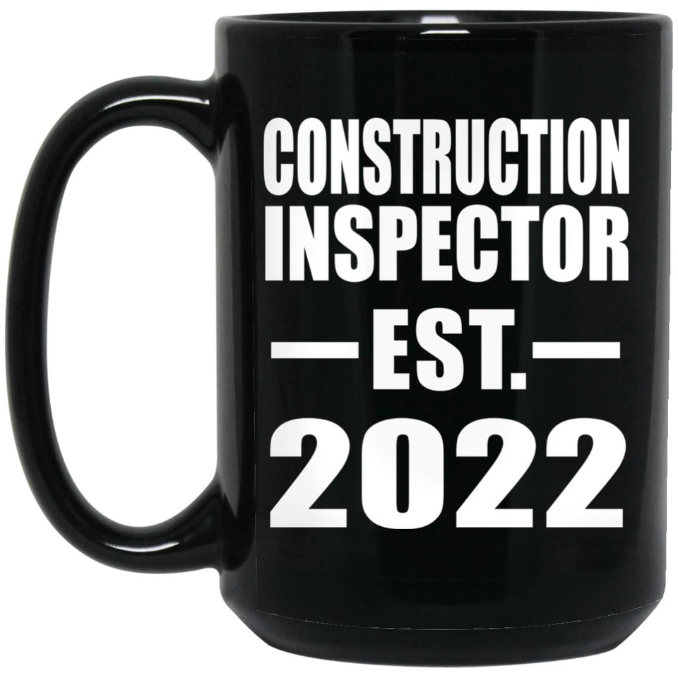 Construction Inspector Established EST. 2022 - 15oz Coffee Mug Black