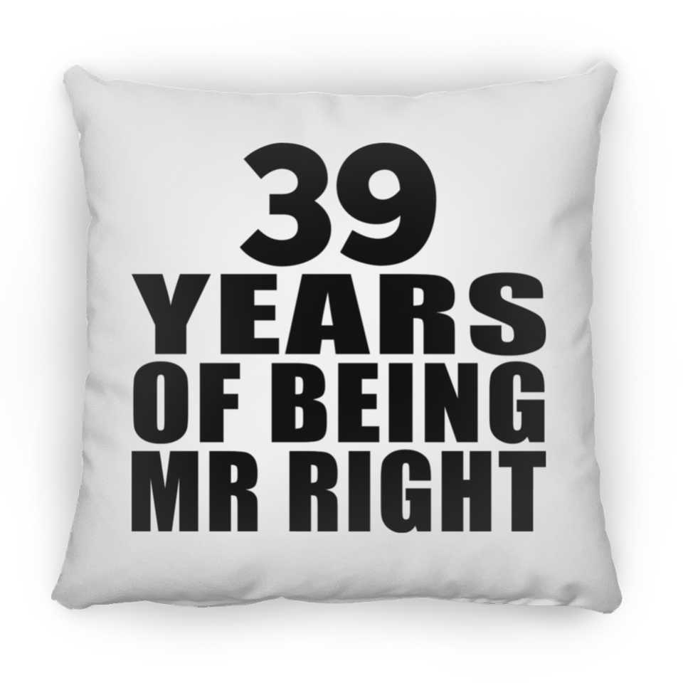 39th Anniversary 39 Years Of Being Mr Right - Throw Pillow