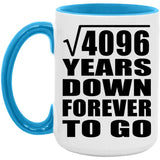 64th Anniversary Square Root of 4096 Years Down Forever To Go - 15oz Accent Mug Blue