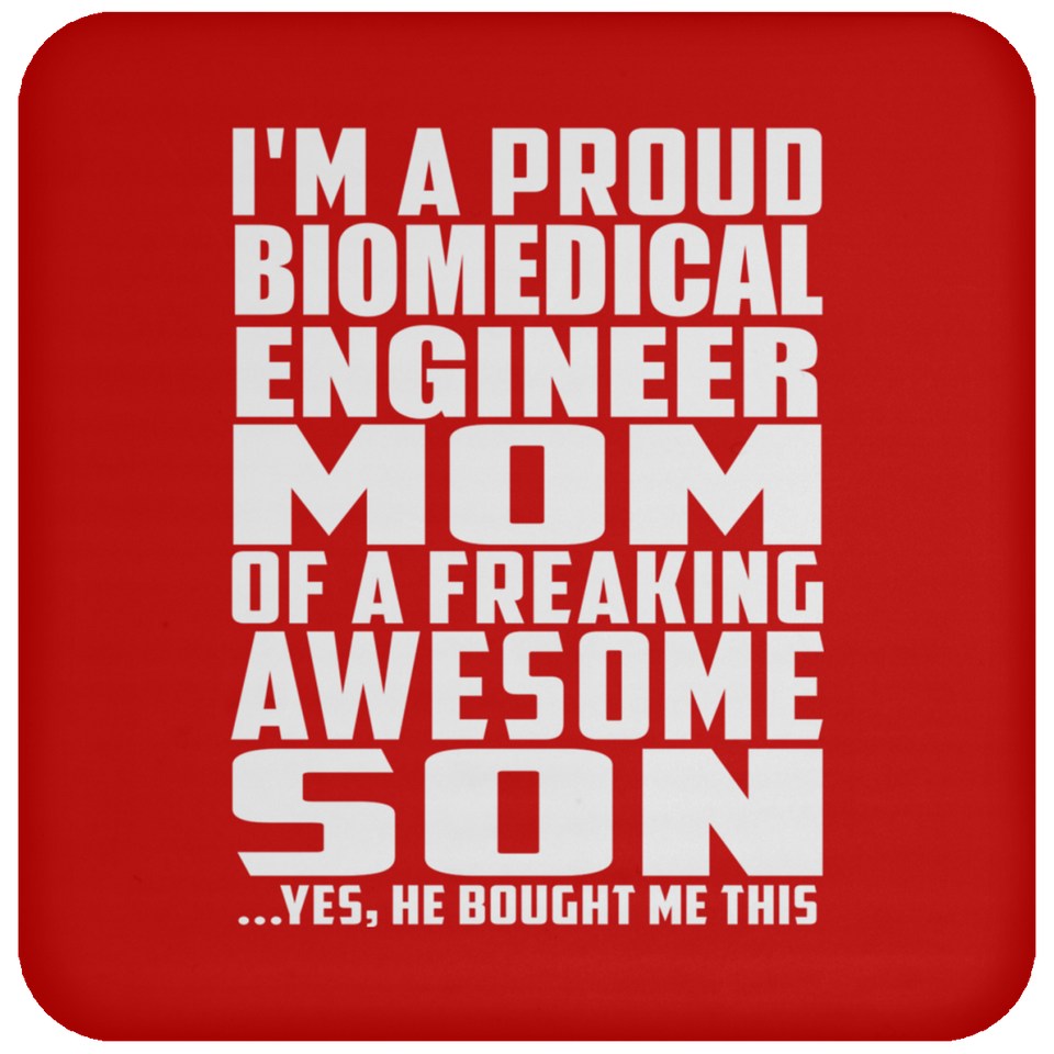 Proud Biomedical Engineer Mom Of Awesome Son - Drink Coaster