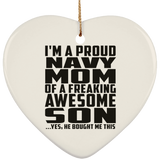 Proud Navy Mom Of Awesome Son - Heart Ornament