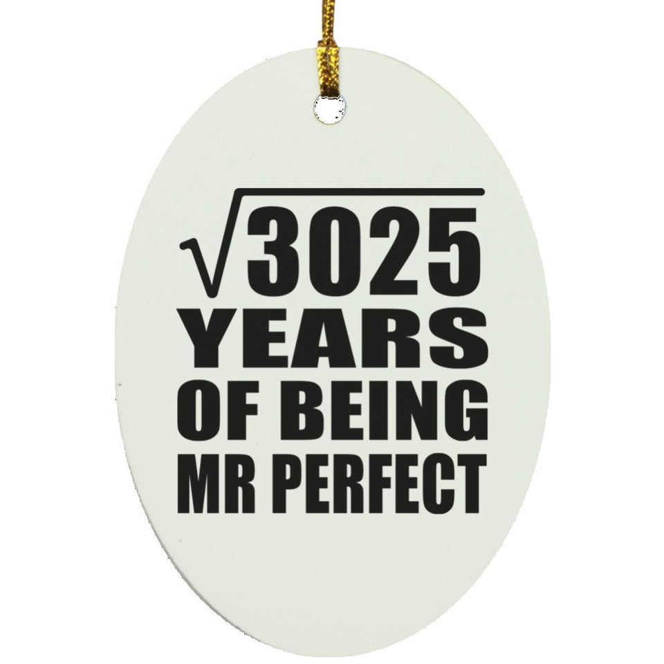 55th Anniversary Square Root of 3025 Years of Mr Perfect - Oval Ornament