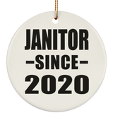 Janitor Since 2020 - Circle Ornament