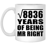 94th Anniversary Square Root of 8836 Years of Being Mr Right - 11oz Coffee Mug