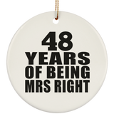48th Anniversary 48 Years Of Being Mrs Right - Circle Ornament