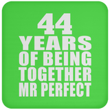 44th Anniversary 44 Years Of Being Mr Perfect - Drink Coaster