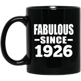 98th Birthday Fabulous Since 1926 - 11 Oz Coffee Mug Black