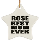 Rose Best Mom Ever - Star Ornament