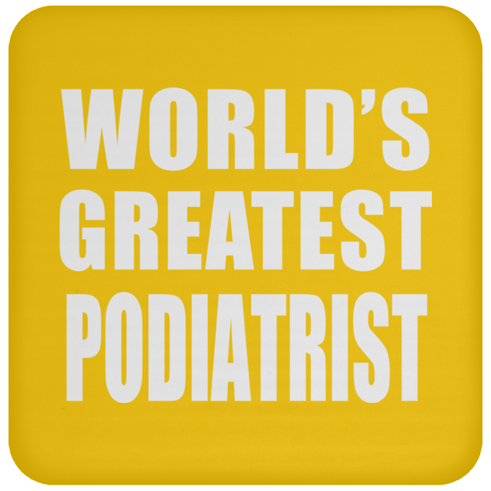 World's Greatest Podiatrist - Drink Coaster