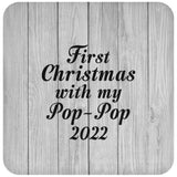 First Christmas With My Pop Pop 2022 - Drink Coaster F
