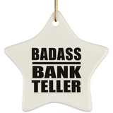 Badass Bank Teller - Star Ornament