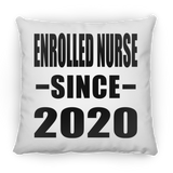 Enrolled Nurse Since 2020 - Throw Pillow