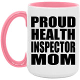 Proud Health Inspector Mom - 15oz Accent Mug Pink