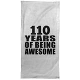 110th Birthday 110 Years Of Being Awesome - Hand Towel