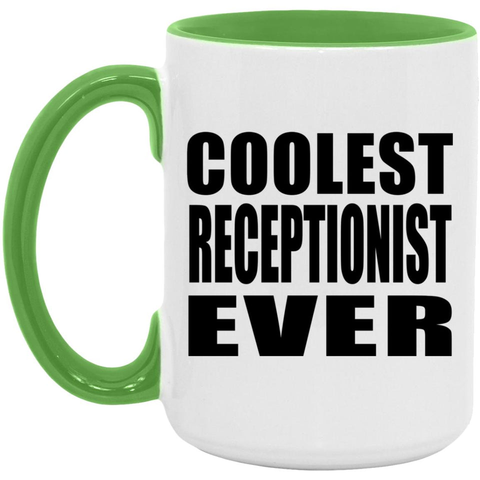 Coolest Receptionist Ever - 15oz Accent Mug Green