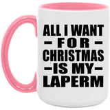 All I Want For Christmas Is My Laperm - 15oz Accent Mug Pink