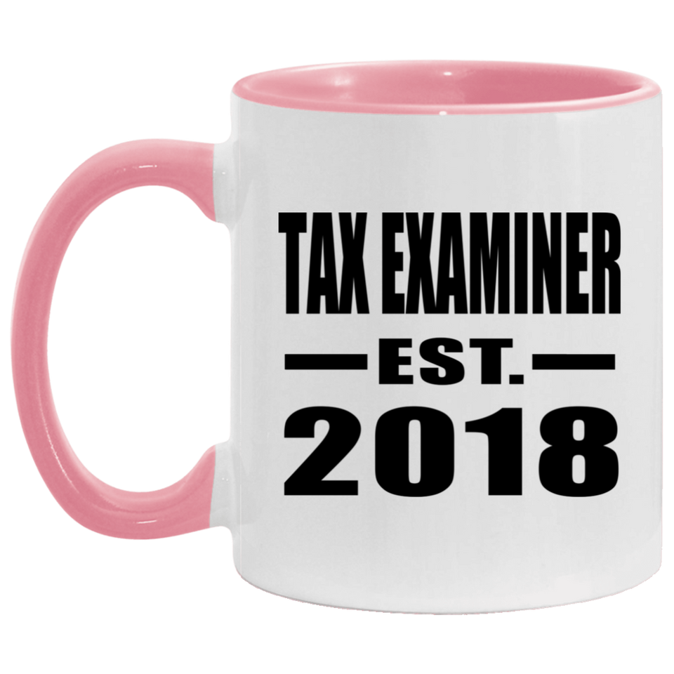 Tax Examiner Established EST. 2018 - 11oz Accent Mug Pink