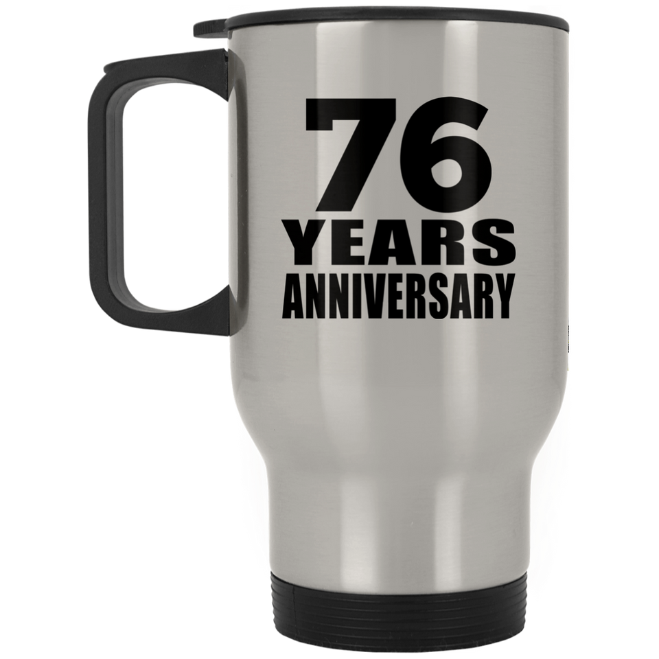 76th Anniversary 76 Years - Silver Travel Mug