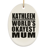 Kathleen World's Okayest Mum - Oval Ornament