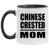 Chinese Crested Mom - 11oz Accent Mug Black