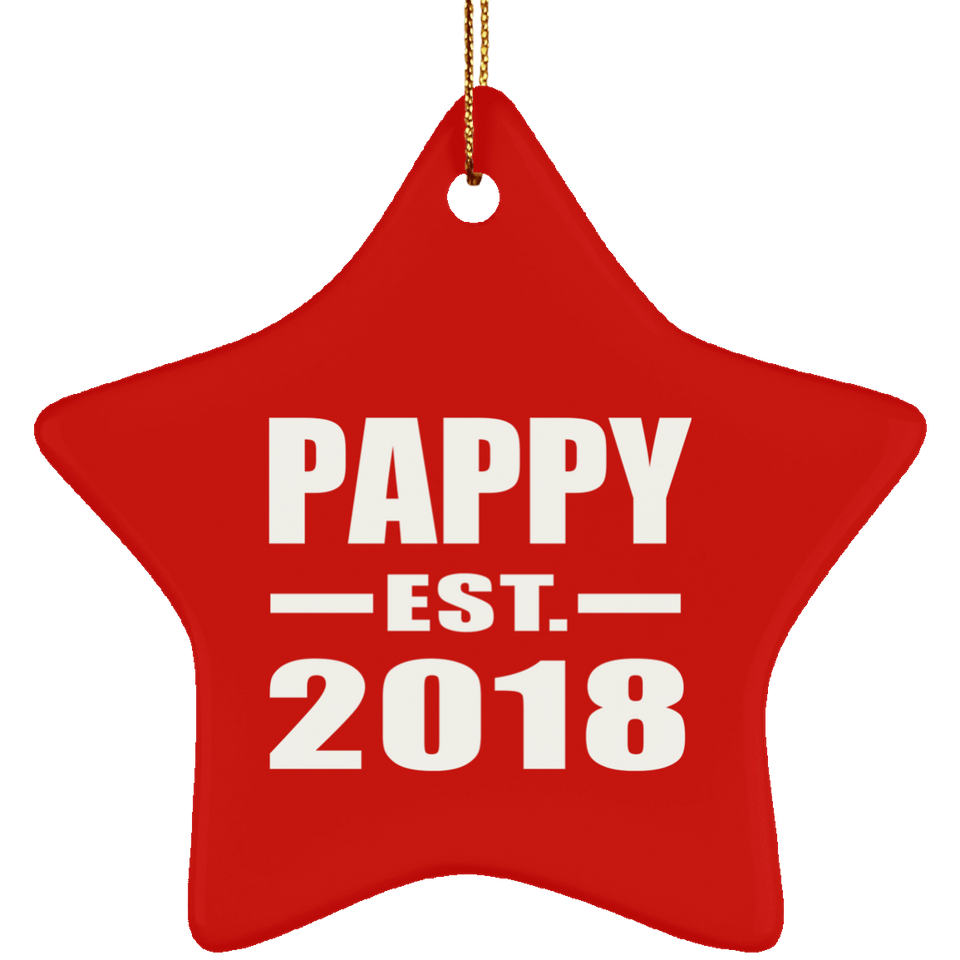 Pappy Established EST. 2018 - Star Ornament