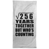 16th Anniversary Square Root of 256 Years Who's Counting - Hand Towel
