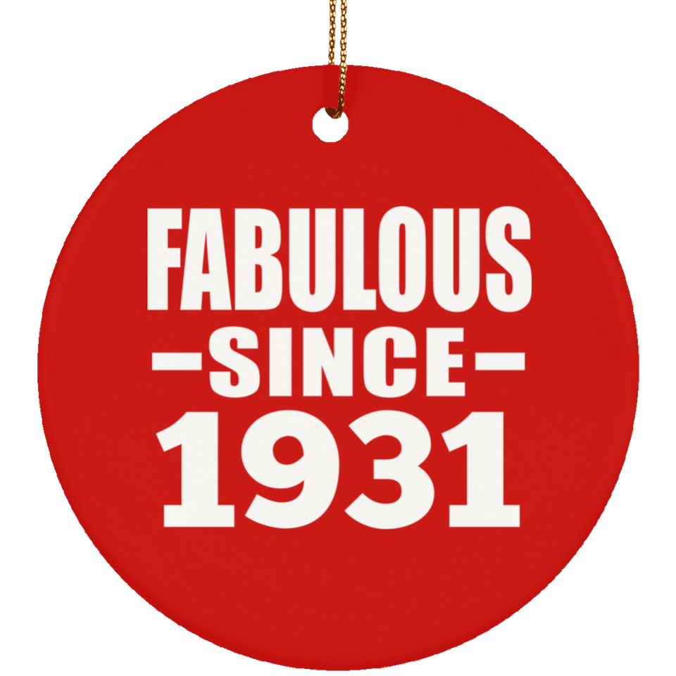 93rd Birthday Fabulous Since 1931 - Circle Ornament