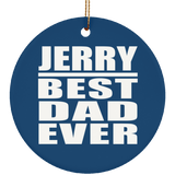 Jerry Best Dad Ever - Circle Ornament