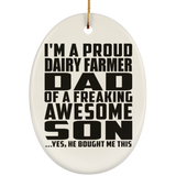 Proud Dairy Farmer Dad Of Awesome Son - Oval Ornament