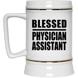 Blessed Physician Assistant - Beer Stein