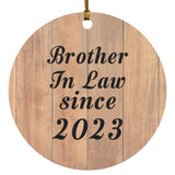 Brother In Law Since 2023 - Circle Ornament C