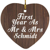 First Year As Mr & Mrs Schmidt - Heart Ornament D
