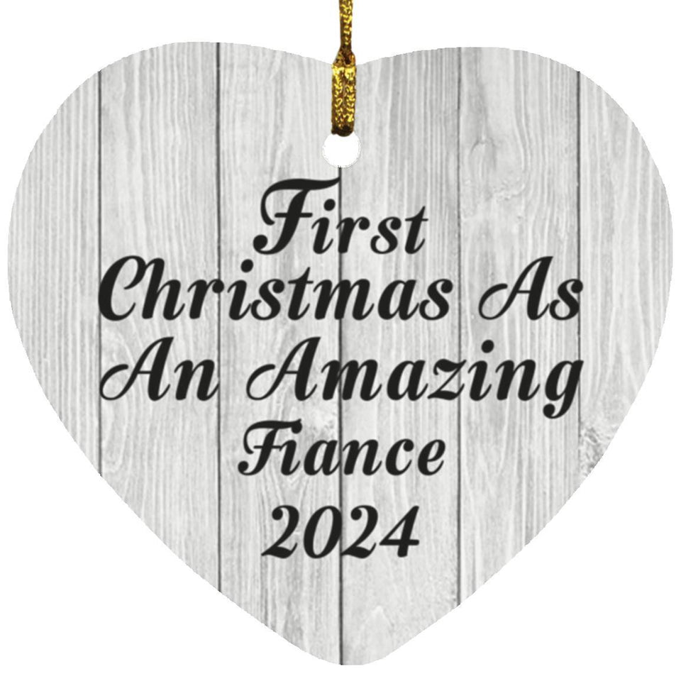 First Christmas As An Amazing Fiance 2024 - Heart Ornament F