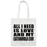 All I Need Is Love And My Catahoula Cur - Tote Bag White