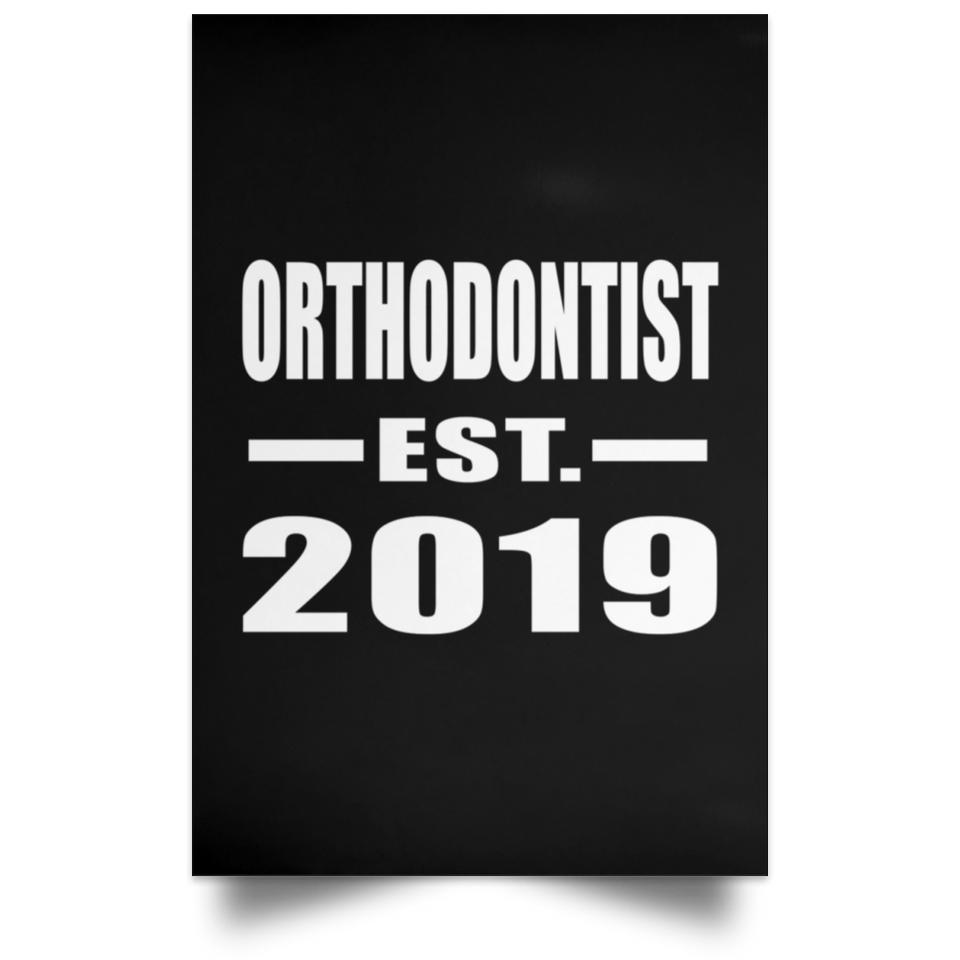 Orthodontist Established EST. 2019 - Poster Portrait