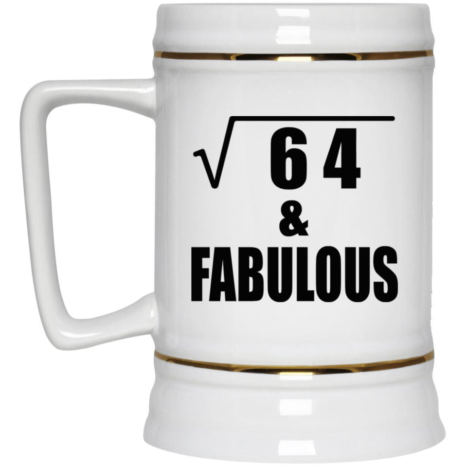 8th Birthday Square Root of 64 & Fabulous - Beer Stein