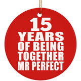 15th Anniversary 15 Years Of Being Mr Perfect - Circle Ornament