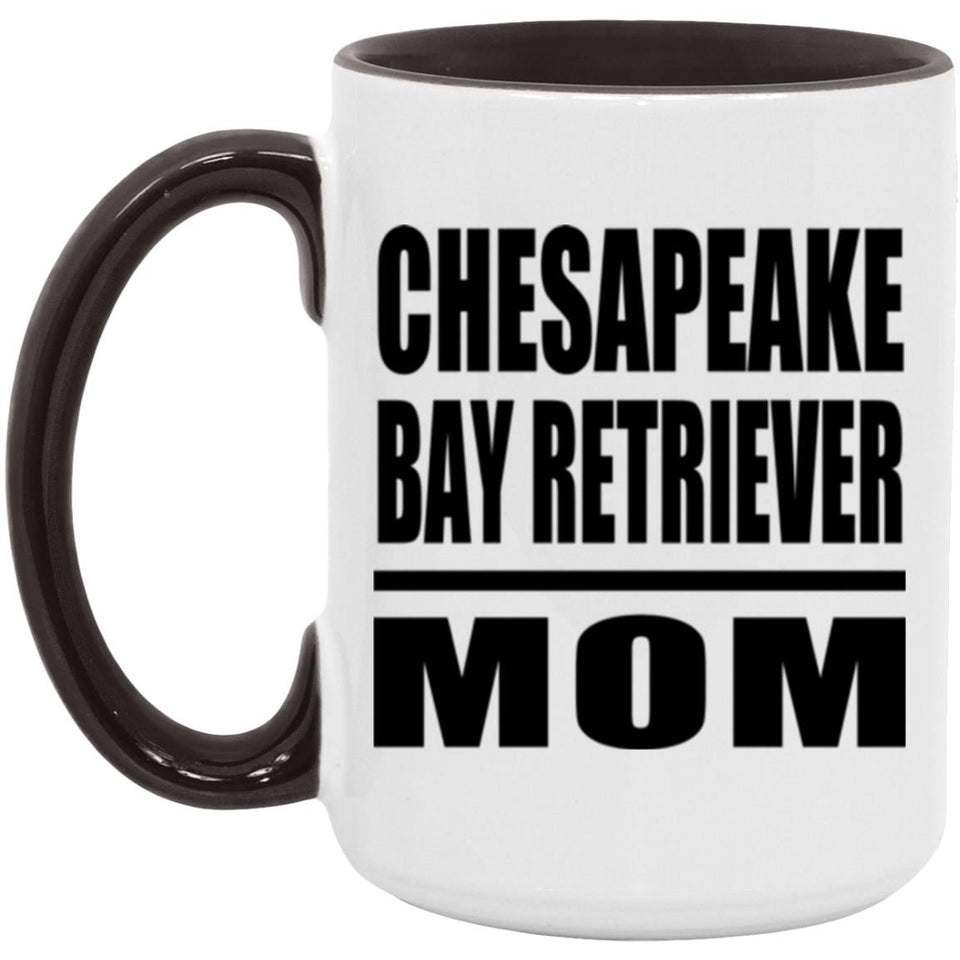 Chesapeake Bay Retriever Mom - 15oz Accent Mug Black
