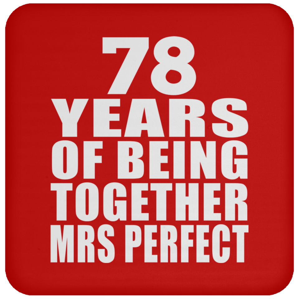 78th Anniversary 78 Years Of Being Mrs Perfect - Drink Coaster